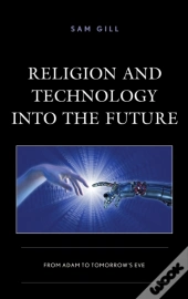Religion And Technology Into The Future