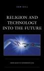 Religion And Technology Into The Future - Preview