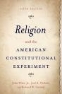 Religion And The American Constitutional Experiment - Preview
