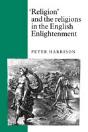 'Religion' And The Religions In The English Enlightenment - Preview