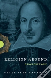 Religion Around Shakespeare