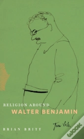 Religion Around Walter Benjamin