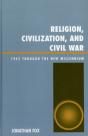 Religion, Civilization, And Civil War - Preview