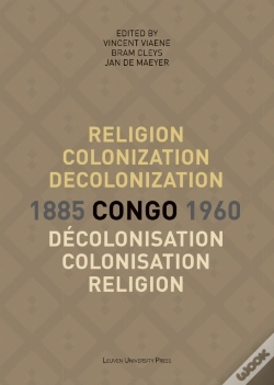 Capa do artigo Religion, Colonization And Decolonization In Congo, 1885-1960. Religion, Colonisation Et Decolonisation Au Congo, 1885-1960