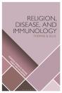 Religion, Disease, And Immunology - Preview