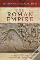Religion & Classical Warfare: The Roman Empire