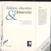 Religion, Éducation Et Démocratie