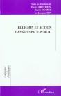 Religion Et Action Dans L'Espace Public - Preview