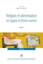 Religion Et Alimentation Dans L'Egypte Et L'Orient Anciens - Preview