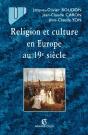 Religion Et Culture En Europe Au 19e Siècle : 1800-1914 - Preview