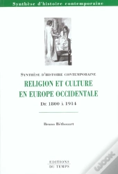 Religion Et Culture En Europe Occidentale De 1800 A 1914