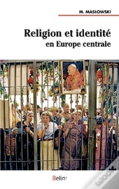 Religion Et Identité En Europe Centrale