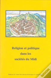 Religion Et Politique Dans Les Societes Du Midi