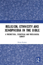 Religion, Ethnicity And Xenophobia In The Bible - Preview