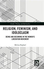 Religion, Feminism, And Idoloclasm