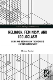 Religion, Feminism, And Idoloclasm