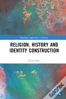 Religion, History And Identity Construction