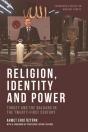 Religion, Identity And Power - Preview