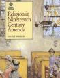 Religion In Nineteenth Century America - Preview