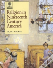 Religion In Nineteenth Century America