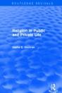 Religion In Public And Private Life (Routledge Revivals) - Preview