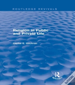 Capa do artigo Religion In Public And Private Life (Routledge Revivals)