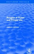 Religion In Public And Private Life (Routledge Revivals)
