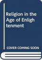 Religion In The Age Of Enlightenment - Preview