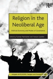 Religion In The Neoliberal Age