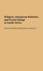 Religion, Intergroup Relations, And Social Change In South Africa - Preview
