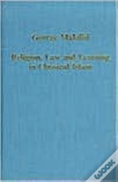 Religion, Law And Learning In Classical Islam