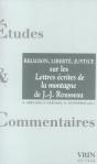 Religion, Liberté, Justice : Sur Les Lettres Écrites De La Montagne De Jean-Jacques Rousseau - Preview