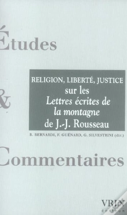 Capa do artigo Religion, Liberté, Justice : Sur Les Lettres Écrites De La Montagne De Jean-Jacques Rousseau