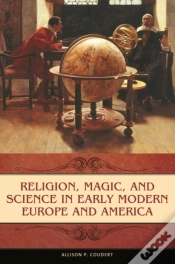 Capa do artigo Religion, Magic, And Science In Early Modern Europe And America