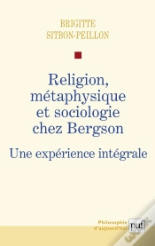 Capa do artigo Religion, Métaphysique Et Sociologie Chez Bergson ; Une Expérience Intégrale