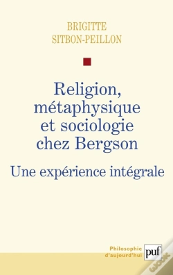 Capa do artigo Religion, Métaphysique Et Sociologie Chez Bergson ; Une Expérience Intégrale