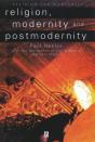 Religion, Modernity And Postmodernity - Preview