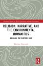 Religion, Narrative, And The Environmental Humanities - Preview