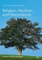 Religion, Pacifism, And Nonviolence - Preview