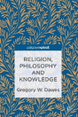 Religion, Philosophy And Knowledge - Preview