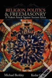 Capa do artigo Religion, Politics, And Freemasonry: A Violent Attack Against Ancient Africa