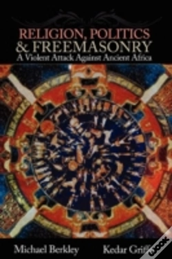 Capa do artigo Religion, Politics, And Freemasonry: A Violent Attack Against Ancient Africa