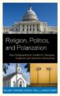 Religion, Politics, And Polarization - Preview