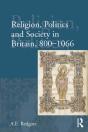 Religion, Politics And Society In Britain, 800-1066 - Preview