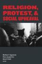 Religion, Protest, And Social Upheaval - Preview