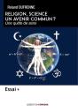 Religion, Science : Un Avenir Commun ? - Preview