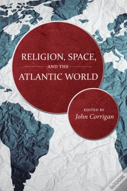 Capa do artigo Religion, Space, And The Atlantic World