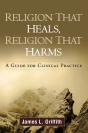 Religion That Heals, Religion That Harms - Preview