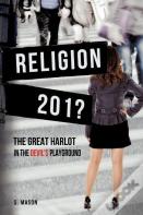 Religion The Great Harlot In The Devil'S Playground