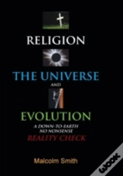 Capa do artigo Religion, The Universe And Evolution: A Down-To-Earth, No Nonsense Reality Check